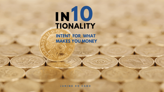 IN10TIONALITY: Intent for what makes you Money